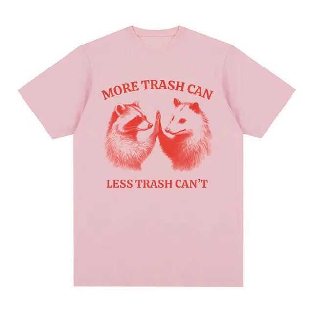 2004Trash Can, Less Trash Can't Funny Raccoon T-shirt Men