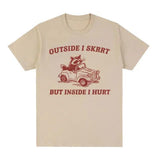 Outside I Inside I Hurt Raccoon Meme T-Shirt Funny Weird