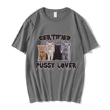 Funny CerTified Pussy Lover Meme Cat T Shirt Men Women Fashion