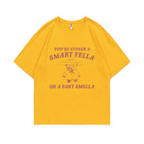 Funny You're Either A Smart Fella or A Fart Smella Print
