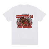 Quitting Is for Losers Funny Meme Graphic T-shirt Men Fashion