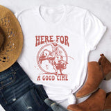 Here For A good Time Printed T Shirt Letter Funny Quetes
