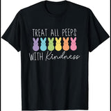 Treat All Peeps with Kindness T-Shirt, Funny Rabbit Bunny