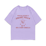 Funny You're Either A Smart Fella or A Fart Smella Print