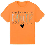 My Favorite Dancer Call Me Mom Shirt Dance Mom Shirt Funny