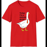 Today I'm A Serious Goose T-Shirt Silly Goose Shirt  Funny