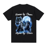 Human By Chance Alpha By Choice Wolf Graphic T-shirt Men