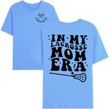 in My Lacrosse Mom Era T-Shirt, Funny Lacrosse Mom Shirt