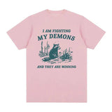 2006Fighting My Demons Raccoon Meme T Shirts Funny Men Women