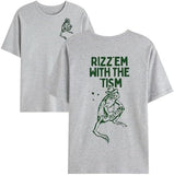 Rizz Em with The Tism T-Shirt, Rizz Em with The Tism Shirt