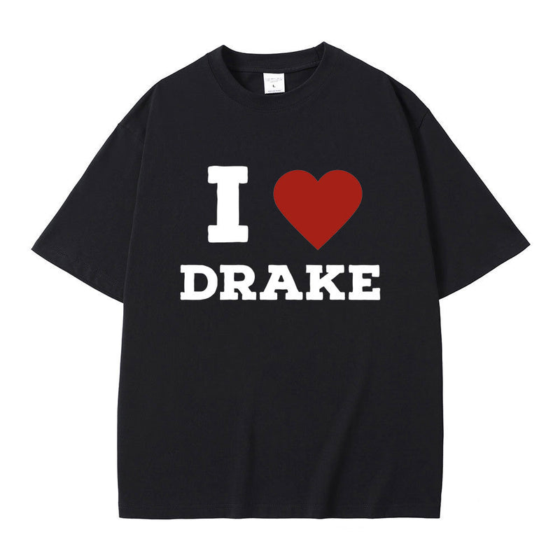 I Love Drake Print T-shirt Men's Funny Meme Tshirt Men Women