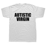 Funny Autistic Virgin T Shirts Summer Style Graphic Cotton
