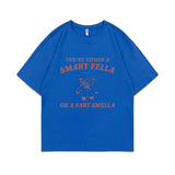 Funny You're Either A Smart Fella or A Fart Smella Print