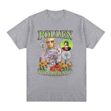 Pollen Intolerant Meme Graphic T-shirt Men Fashion Vintage