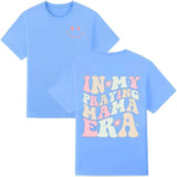 In My Praying Mama Era Shirt in My Mom Era Shirt Mom