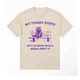 My Tummy Hurts Raccoon Funny Meme Graphic T Shirts for Men
