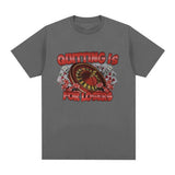 Quitting Is for Losers Funny Meme Graphic T-shirt Men Fashion