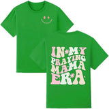 In My Praying Mama Era Shirt in My Mom Era Shirt Mom