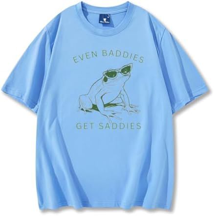 Funny Even Baddies Get Saddies Frog Tshirt,Mental Health