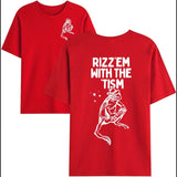 Rizz Em with The Tism T-Shirt, Rizz Em with The Tism Shirt