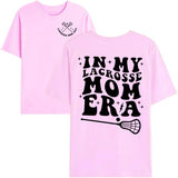 in My Lacrosse Mom Era T-Shirt, Funny Lacrosse Mom Shirt
