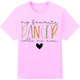 My Favorite Dancer Call Me Mom Shirt Dance Mom Shirt Funny