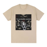 I'm Probably Autistic Skeleton Meme T-Shirt Men Women