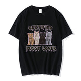 Funny CerTified Pussy Lover Meme Cat T Shirt Men Women Fashion