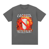Lactose Intolerant Funny Meme T Shirt Men Women High Quality