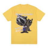 Funny My Pain Is Chronic But My Ass Is Iconic Raccon Meme T-shirt