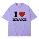 I Love Drake Print T-shirt Men's Funny Meme Tshirt Men Women