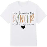 My Favorite Dancer Call Me Mom Shirt Dance Mom Shirt Funny