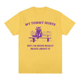 My Tummy Hurts Raccoon Funny Meme Graphic T Shirts for Men