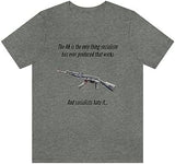 Irony of The AK-47 Men's and Ladies Tee