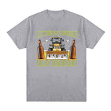 Let This Man Operate Heavy Machinery Funny Work T Shirts Men
