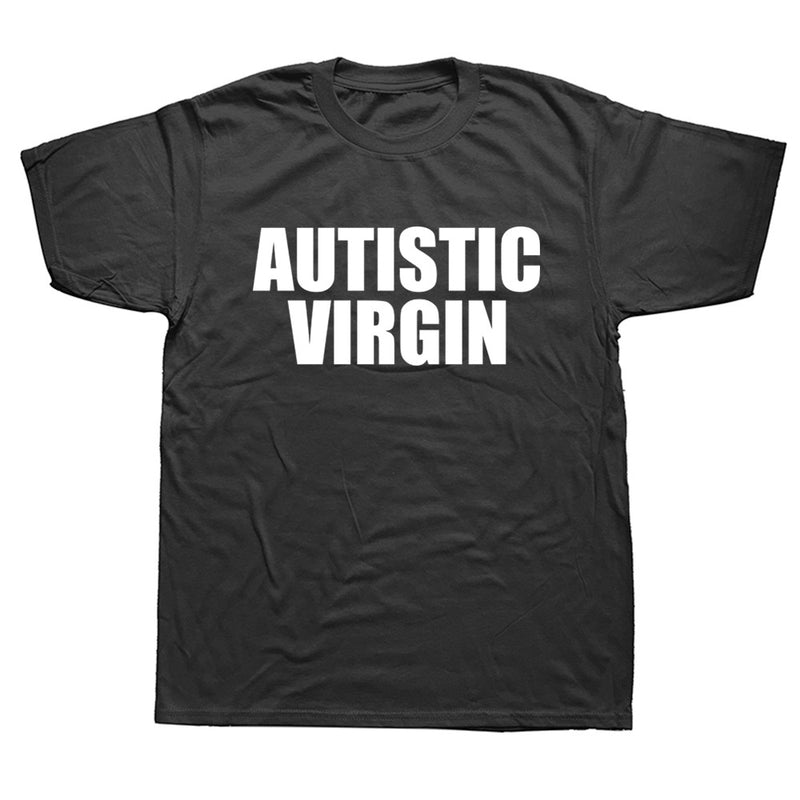 Funny Autistic Virgin T Shirts Summer Style Graphic Cotton