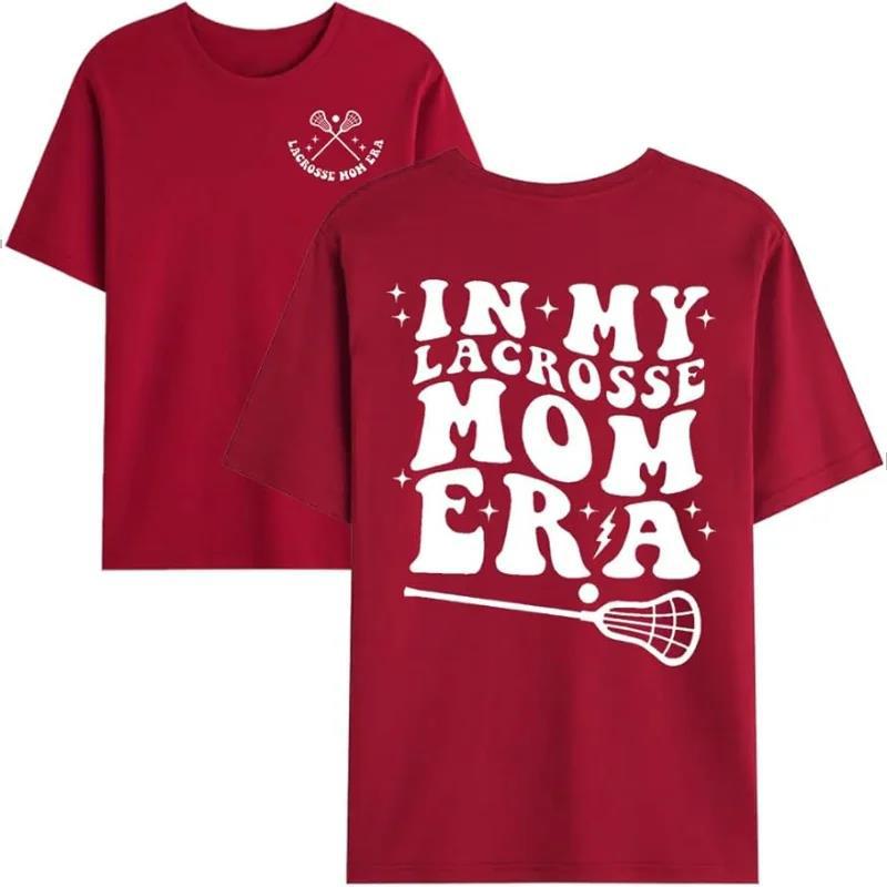 in My Lacrosse Mom Era T-Shirt, Funny Lacrosse Mom Shirt
