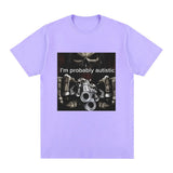 I'm Probably Autistic Skeleton Meme T-Shirt Men Women