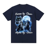 Human By Chance Alpha By Choice Wolf Graphic T-shirt Men