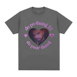 Rapper Drake T Shirt Do Yo Thang 21 Do Yo Thang Funny Meme