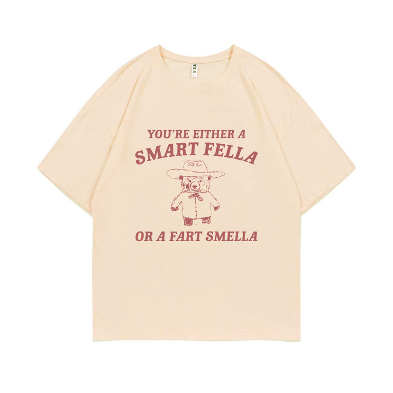 Funny You're Either A Smart Fella or A Fart Smella Print