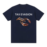Tax Evasion Lobster Funny Meme Graphic Print Tee Shirt Men