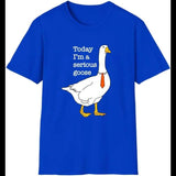 Today I'm A Serious Goose T-Shirt Silly Goose Shirt  Funny