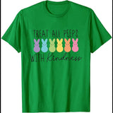 Treat All Peeps with Kindness T-Shirt, Funny Rabbit Bunny