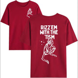 Rizz Em with The Tism T-Shirt, Rizz Em with The Tism Shirt
