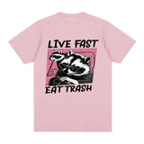 Funny Raccoon Live Fast Eat Trash Graphic T Shirt Unisex