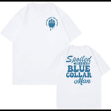 Spoiled By My Blue Collar Man T-Shirt Funny Blue Collar Shirt