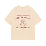 Funny You're Either A Smart Fella or A Fart Smella Print