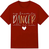 My Favorite Dancer Call Me Mom Shirt Dance Mom Shirt Funny