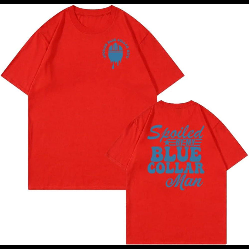 Spoiled By My Blue Collar Man T-Shirt Funny Blue Collar Shirt